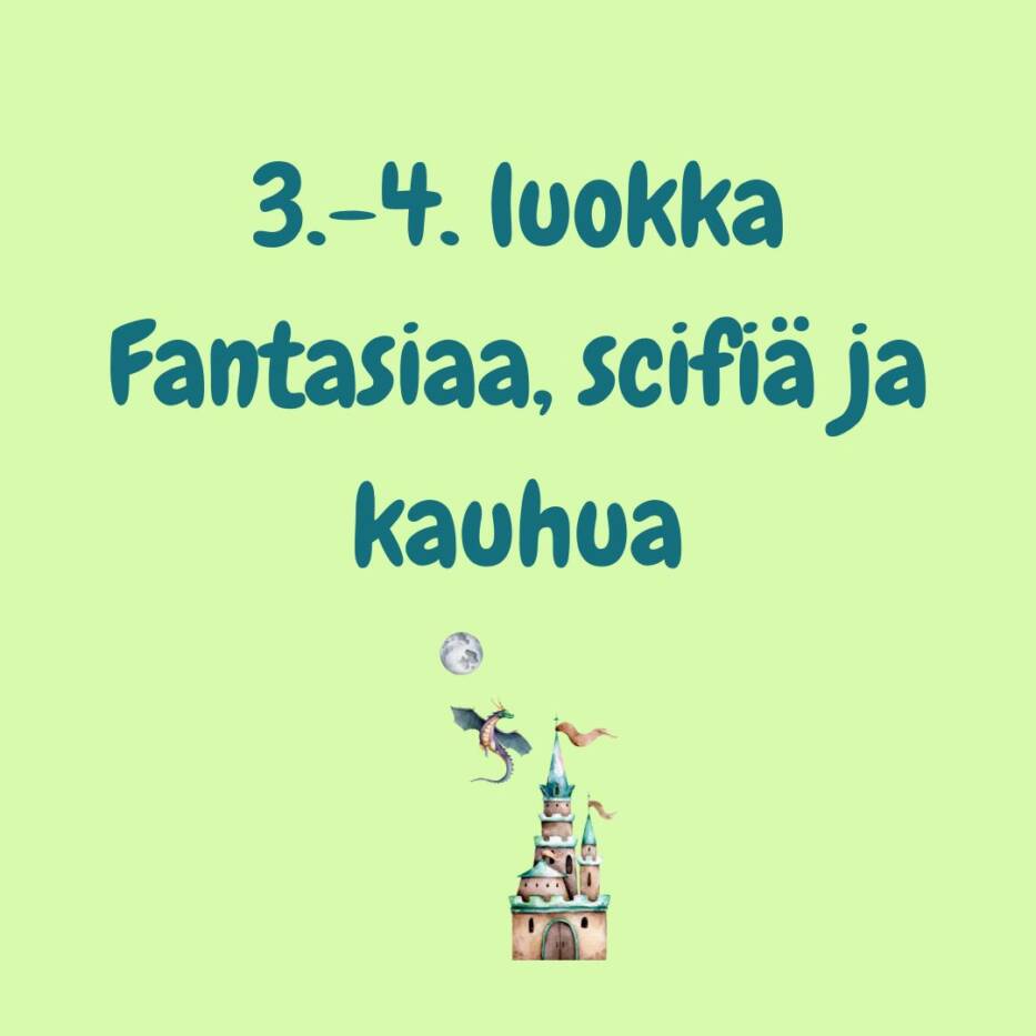 3.-4. luokka fantasiaa, scifi&auml; ja kauhua.jpg